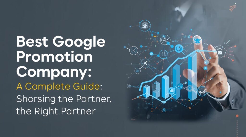 Illustration showing “Best Google Promotion Company” guide with digital marketing icons and search engine graphics.